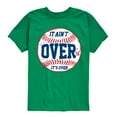 thumbnail image 1 of Instant Message - It Ain't Over Baseball - Youth Short Sleeve Tee, 1 of 6
