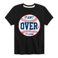 thumbnail image 1 of Instant Message - It Ain't Over Baseball - Youth Short Sleeve Tee, 1 of 6