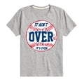 thumbnail image 1 of Instant Message - It Ain't Over Baseball - Youth Short Sleeve Tee, 1 of 6