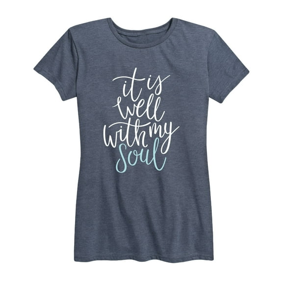 Instant Message - It Is Well With My Soul - Women's Short Sleeve Graphic T-shirt