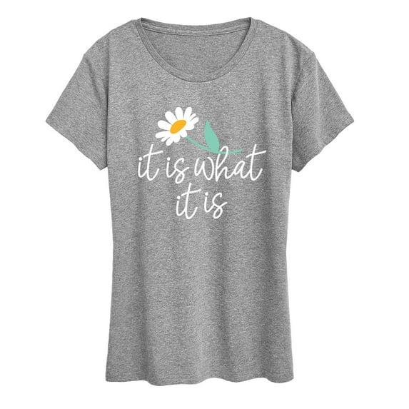 Instant Message - It Is What It Is - Women's Short Sleeve Graphic T-Shirt