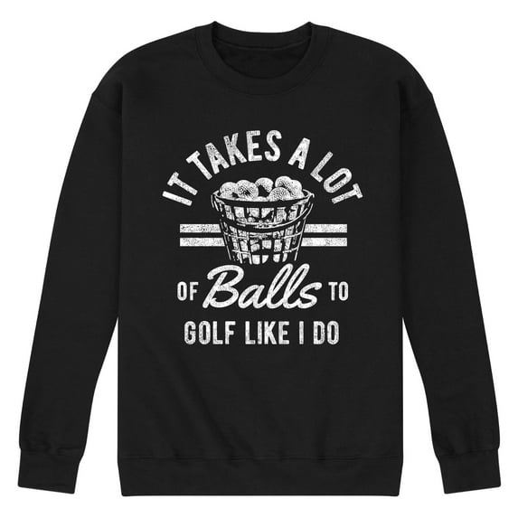 Instant Message - It Takes A Lot Of Balls - Men's Crew Neck Fleece Pullover