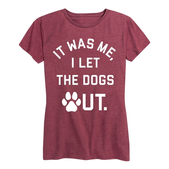 Instant Message - It Was Me I Let Dogs Out - Women's Short Sleeve Graphic T-shirt