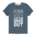 thumbnail image 1 of Instant Message - It Was Me I Let The Dogs Out  - Youth Short Sleeve Tee, 1 of 5