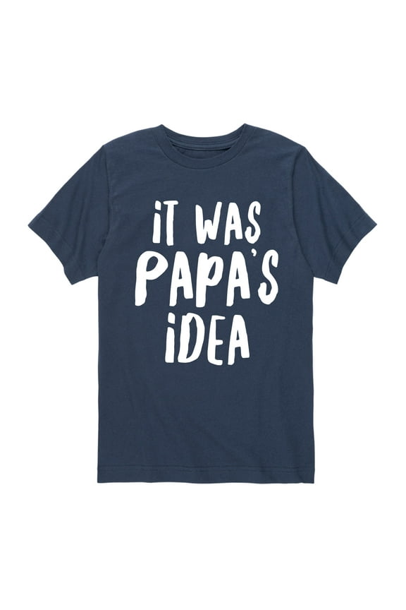 - It Was Papa's Idea - Father's day - Youth Short Sleeve T-Shirt