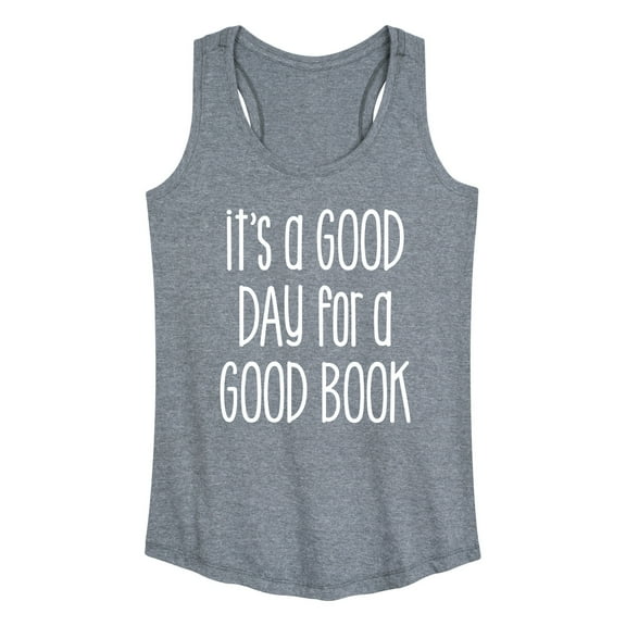 Instant Message - It's A Good Day For A Good Book - Women's Racerback Tank Top