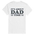 Instant Message - It's About Dad Time Men's Short Sleeve Graphic T ...