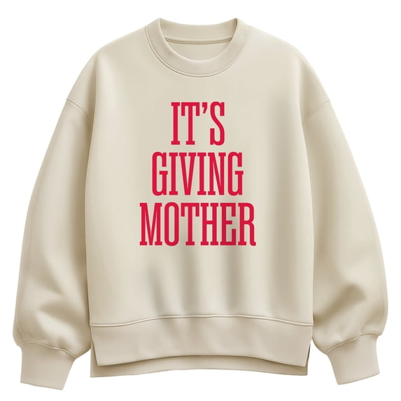 Instant Message - It's Giving Mother Oversized Fleece Crew Sweatshirt