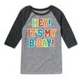 thumbnail image 1 of Instant Message - It's My Bday - Toddler & Youth Raglan Graphic T-Shirt, 1 of 5