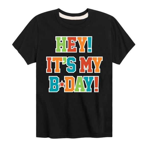Instant Message - It's My Bday - Toddler & Youth Short Sleeve Graphic T-Shirt