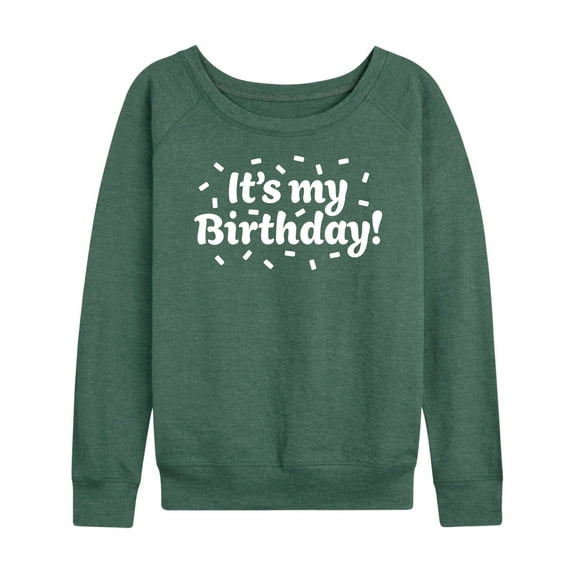 Instant Message - It's My Birthday - Women's Lightweight French Terry Long Sleeve Shirt