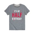 thumbnail image 1 of Instant Message - It's My Half Birthday - Youth Short Sleeve Tee, 1 of 5