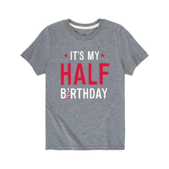 Instant Message - It's My Half Birthday - Youth Short Sleeve Tee