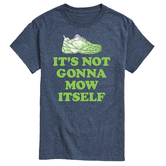 Instant Message - It's Not Gonna Mow Itself - Men's Short Sleeve Graphic T-Shirt