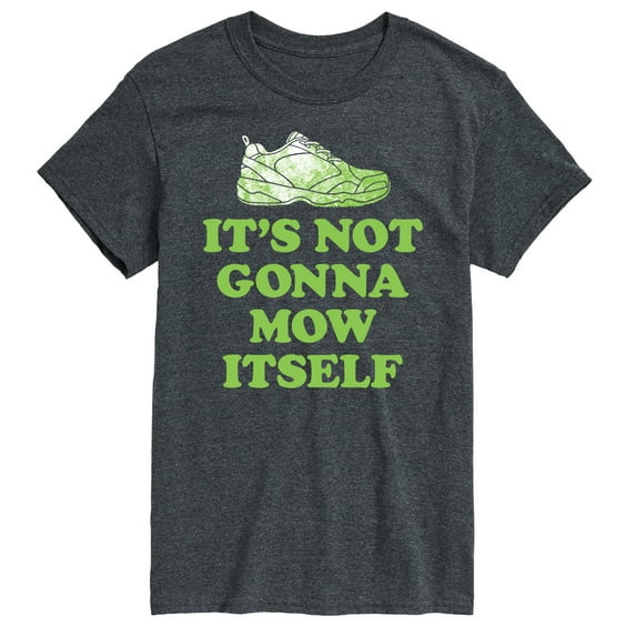 Instant Message - It's Not Gonna Mow Itself - Men's Short Sleeve Graphic T-Shirt