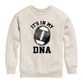 thumbnail image 1 of Instant Message - Its In My DNA Football - Toddler & Youth Crewneck Fleece Sweatshirt, 1 of 6