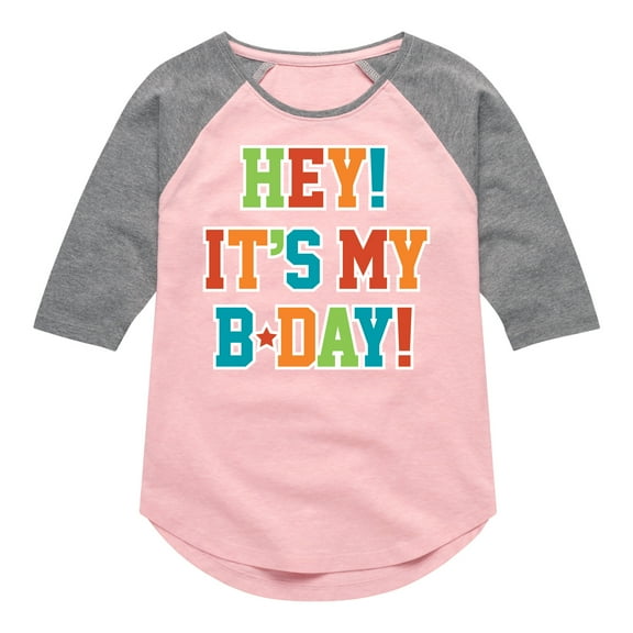 Instant Message - Its My Bday - Toddler & Youth Girls Raglan Graphic T-Shirt