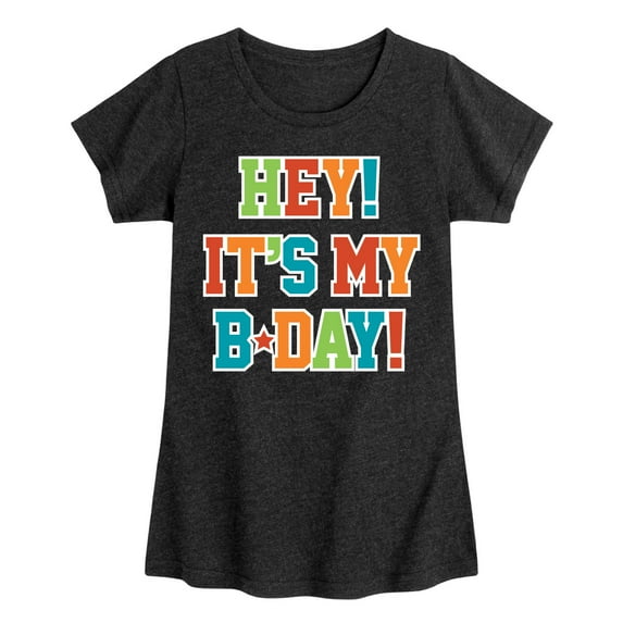 Instant Message - Its My Bday - Toddler & Youth Girls Short Sleeve Graphic T-Shirt