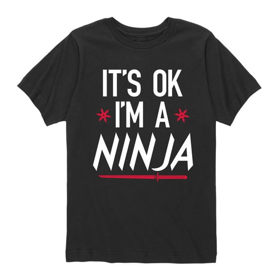 Instant Message - Its Ok Im A Ninja - Toddler Short Sleeve Tee
