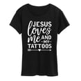 thumbnail image 1 of Instant Message - Jesus Loves Me And My Tattoos - Women's Short Sleeve Graphic T-Shirt, 1 of 5