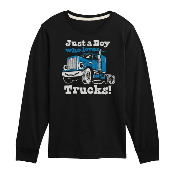 Instant Message - Just A Boy Who Loves Trucks - Toddler & Youth Long Sleeve Graphic T-Shirt