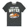thumbnail image 1 of Instant Message - Just Add Water Jet Ski - Toddler & Youth Short Sleeve Graphic T-Shirt, 1 of 6