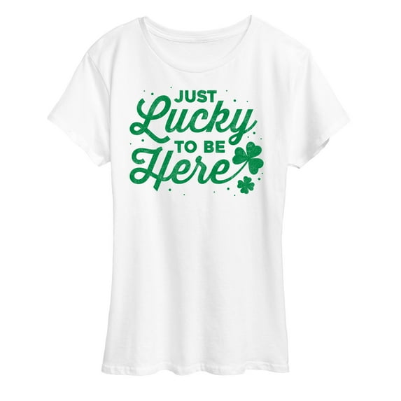 Instant Message - Just Lucky To Be Here - Women's Short Sleeve Graphic T-Shirt