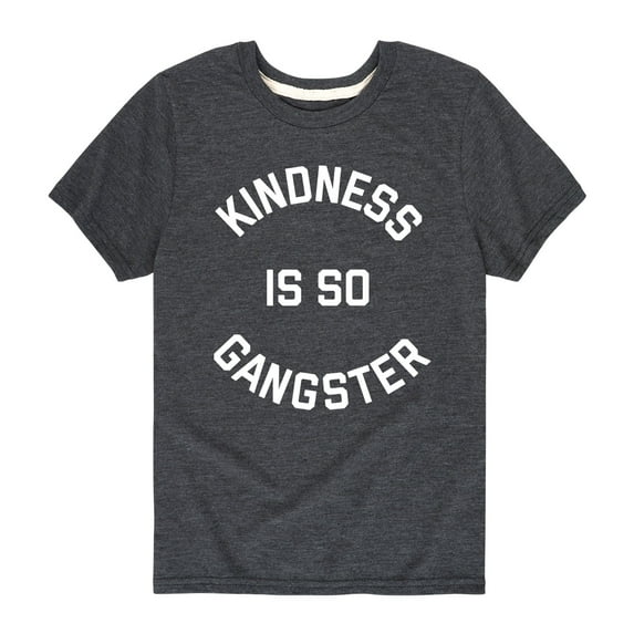 Instant Message - Kindness Is So Gangster - Toddler Short Sleeve Tee