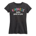 thumbnail image 1 of Instant Message - Kindness Looks Good On You - Women's Short Sleeve Graphic T-Shirt, 1 of 5