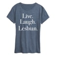 thumbnail image 1 of Instant Message - Live Laugh Lesbian - Women's Short Sleeve Graphic T-Shirt, 1 of 6