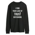 thumbnail image 1 of Instant Message - Lack Of Trust Disturbing - Men's Long Sleeve T-Shirt, 1 of 6