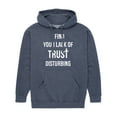 thumbnail image 1 of Instant Message - Lack Of Trust Disturbing - Men's Pullover Hooded Fleece Sweatshirt, 1 of 7