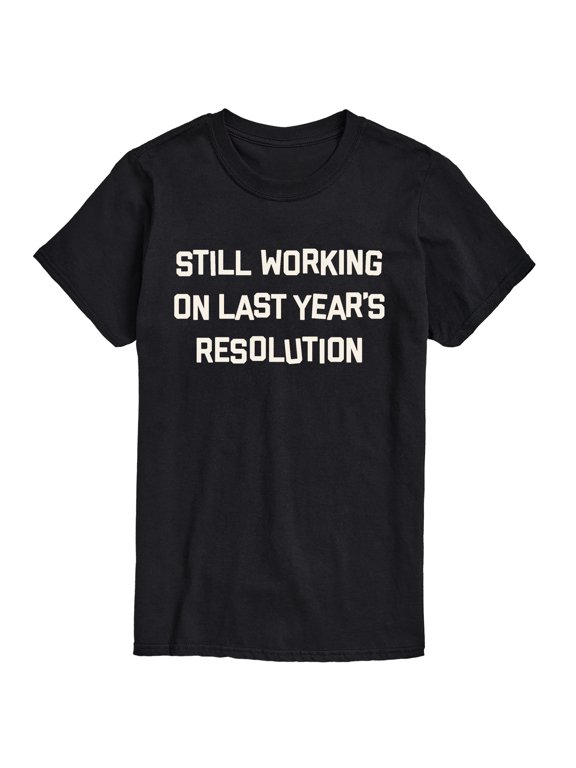 - Last Year's Resolution Men's Short Sleeve Graphic T-Shirt