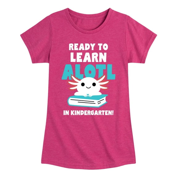 Instant Message - Learn Alotl In Kindergarten - Toddler & Youth Girls Short Sleeve Graphic T-Shirt
