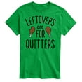 thumbnail image 1 of Instant Message - Leftovers Are For Quitters - Men's Short Sleeve Graphic T-Shirt, 1 of 5