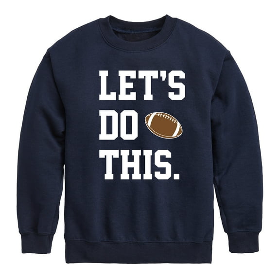 Instant Message - Let's Do This - Toddler & Youth Crewneck Fleece Sweatshirt