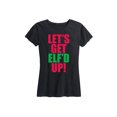 thumbnail image 1 of Instant Message - Let's Get Elf'd Up - Women's Short Sleeve Graphic T-Shirt, 1 of 5