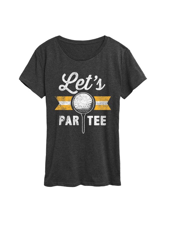 - Let's Par Tee Women's Short Sleeve Graphic T-Shirt