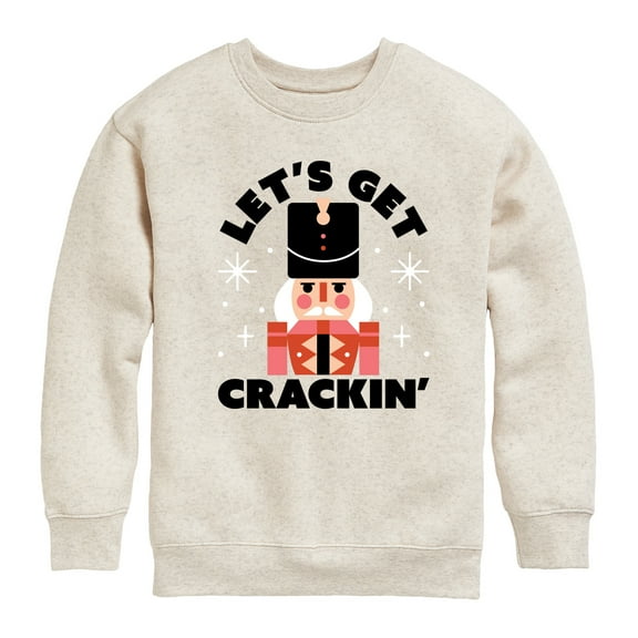 Instant Message - Lets Get Crackin Nut Cracker Christmas - Toddler & Youth Crewneck Fleece Sweatshirt