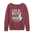 thumbnail image 1 of Instant Message - Life Is Better By The Pool - Women's Lightweight French Terry Long Sleeve Shirt, 1 of 6