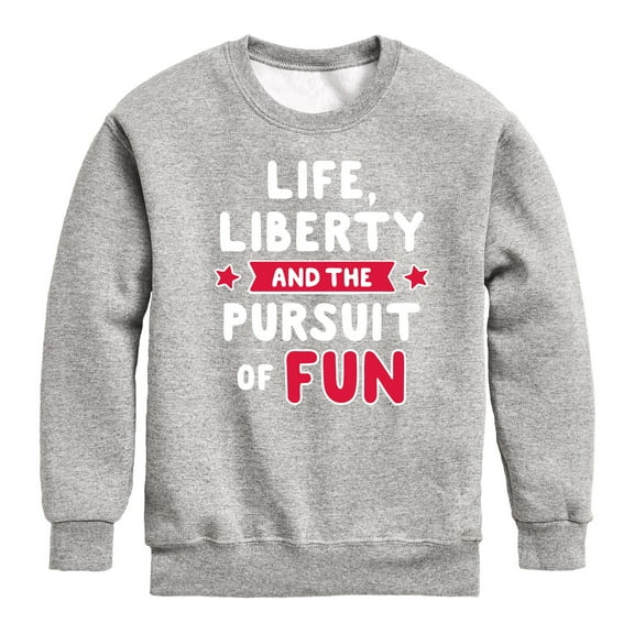 Instant Message - Life Liberty And The Pursuit Of Fun - Toddler & Youth Crewneck Fleece Sweatshirt