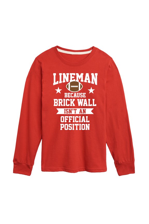 - Lineman Brick Wall Position - Toddler & Youth Long Sleeve Graphic T-Shirt