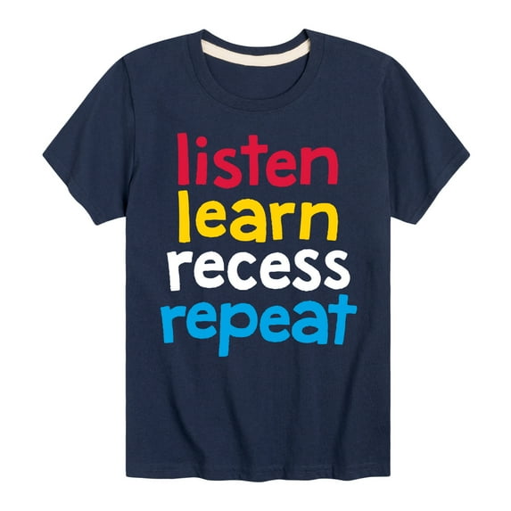 Instant Message - Listen Learn Recess Repeat - Toddler & Youth Short Sleeve Graphic T-Shirt