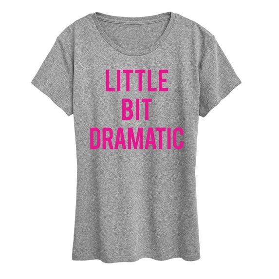 Instant Message - Little Bit Dramatic Short Sleeve Graphic T-Shirt