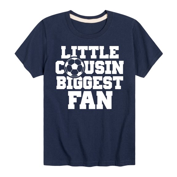 Instant Message - Little Cousin Biggest Soccer Fan - Toddler And Youth Short Sleeve Graphic T-Shirt