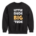 thumbnail image 1 of Instant Message - Little Dude Big Tude - Toddler And Youth Crewneck Fleece Sweatshirt, 1 of 6