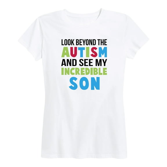 Instant Message - Look Beyond Autism Incredible Son - Women's Short Sleeve Graphic T-Shirt