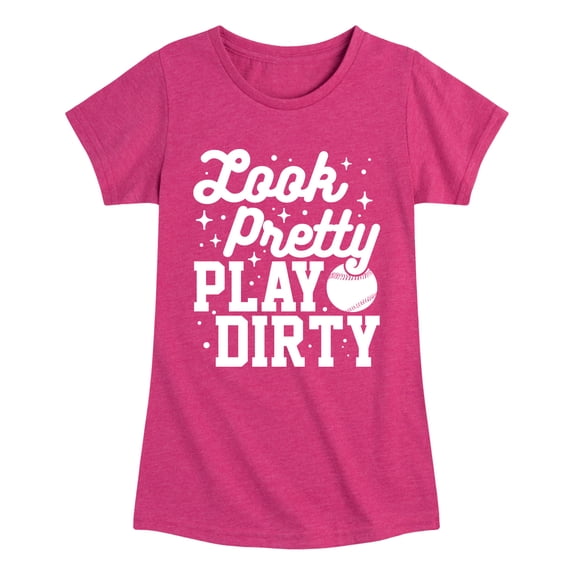 Instant Message - Look Pretty, Play Dirty - Youth Girls Fitted Short Sleeve T-Shirt