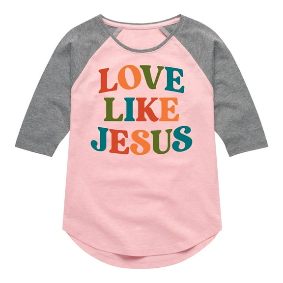 Instant Message - Love Like Jesus - Toddler & Youth Girls Raglan Graphic T-Shirt
