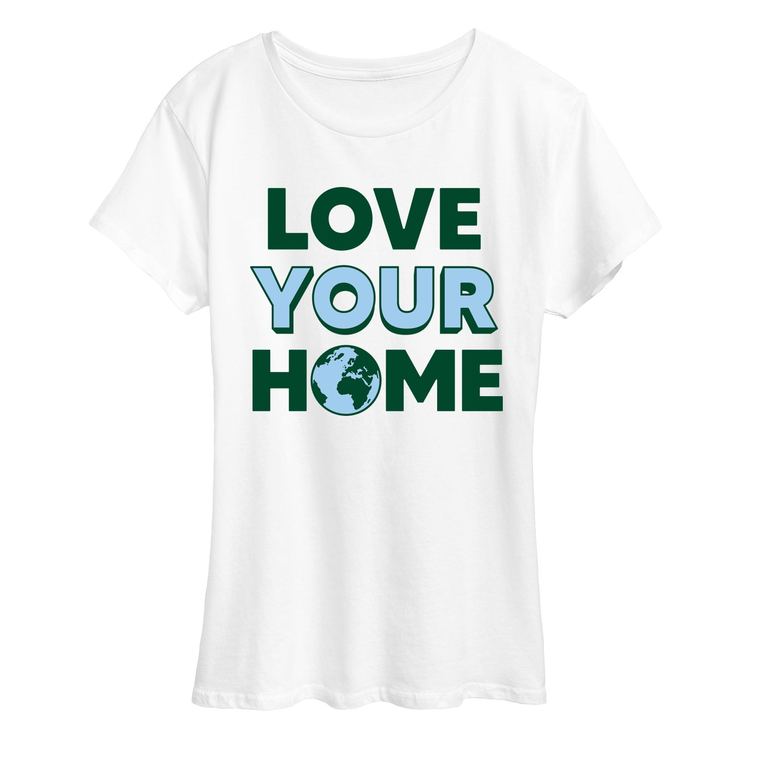 Instant Message - Love Your Home - Women's Short Sleeve Graphic T-Shirt ...